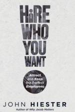 Hire Who You Want af John Hiester