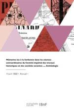 Mémoires. Archéologie af Travaux Historiques