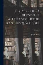Histoire De La Philosophie Allemande Depuis Kant Jusqu'à Hegel; Volume 3 af Joseph Willm