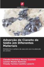 Adsorção de Cianeto de Sódio em Diferentes Materiais af Claudia Verónica Reyes Guzmán