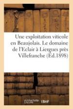 Une exploitation viticole en Beaujolais af Collectif