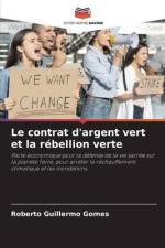 Le contrat d'argent vert et la rébellion verte af Roberto Guillermo Gomes