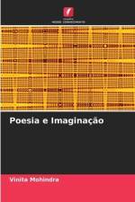 Poesia e Imaginação af Vinita Mohindra