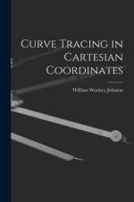 Curve Tracing in Cartesian Coordinates af William Woolsey Johnson