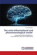 The onto-informational and phenomenological model af Gorun Manolescu