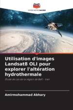Utilisation d'images Landsat8 OLI pour explorer l'altération hydrothermale af Amirmohammad Abhary
