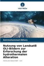 Nutzung von Landsat8 OLI-Bildern zur Erforschung der hydrothermalen Alteration af Amirmohammad Abhary