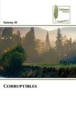 Corruptibles af Sammy M