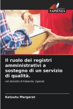 Il ruolo dei registri amministrativi a sostegno di un servizio di qualità. af Katuutu Margaret