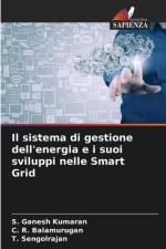 Il sistema di gestione dell'energia e i suoi sviluppi nelle Smart Grid af S. Ganesh Kumaran