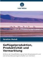 Geflügelproduktion, Produktivität und Vermarktung af Ibrahim Mehdi
