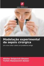 Modelação experimental da sepsis cirúrgica af Alisher Oripovich Ohunov
