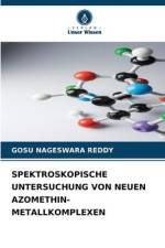 SPEKTROSKOPISCHE UNTERSUCHUNG VON NEUEN AZOMETHIN-METALLKOMPLEXEN af Gosu Nageswara Reddy