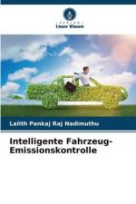 Intelligente Fahrzeug-Emissionskontrolle af Lalith Pankaj Raj Nadimuthu