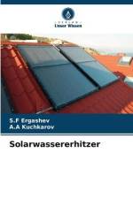 Solarwassererhitzer af S. F Ergashev