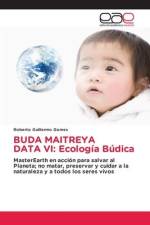 BUDA MAITREYA DATA VI: Ecología Búdica af Roberto Guillermo Gomes
