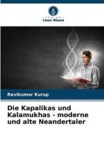 Die Kapalikas und Kalamukhas - moderne und alte Neandertaler af Ravikumar Kurup
