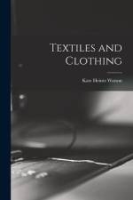 Textiles and Clothing af Kate Heintz Watson