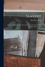 Slavery: A Sermon, Delivered in the First Congregational Church in New Orleans, April 15, 1838 af Theodore Clapp