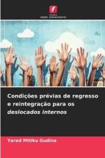 Condições prévias de regresso e reintegração para os deslocados internos af Yared Mitiku Gudina