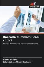 Raccolta di mixomi: casi clinici af Redha Lakehal
