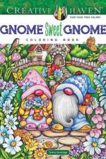 Creative Haven Gnome Sweet Gnome Coloring Book af Teresa Goodridge