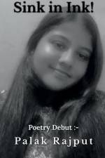 Sink in Ink af Palak Rajput