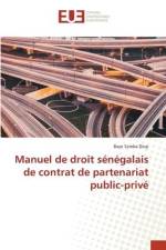 Manuel de droit sénégalais de contrat de partenariat public-privé af Baye Samba Diop