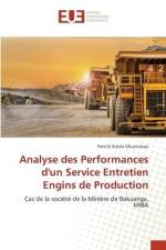 Analyse des Performances d'un Service Entretien Engins de Production af Patrick Kalala Muanishayi