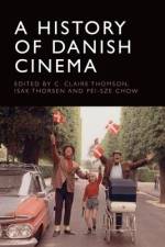 A History of Danish Cinema af C Claire Thomson