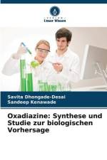 Oxadiazine: Synthese und Studie zur biologischen Vorhersage af Savita Dhongade-Desai