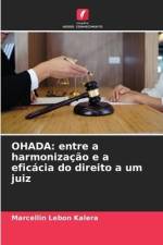 OHADA: entre a harmonização e a eficácia do direito a um juiz af Marcellin Lebon Kalera