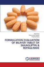 FORMULATION EVALUATION OF BILAYER TABLET OF SAXAGLIPTIN & REPAGLINIDE af Anjali Soni