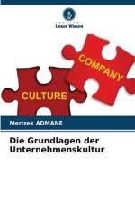 Die Grundlagen der Unternehmenskultur af Merizek Admane