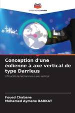 Conception d'une éolienne à axe vertical de type Darrieus af Foued Chabane