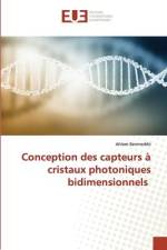 Conception des capteurs à cristaux photoniques bidimensionnels af Ahlem Benmerkhi