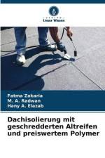 Dachisolierung mit geschredderten Altreifen und preiswertem Polymer af Fatma Zakaria