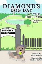 Diamond's Dog Day at the Dog Park: A Counting Book af Lindsay Derollo