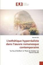 L'esthétique hyperréaliste dans l¿¿uvre romanesque contemporaine af Daouda Sylla