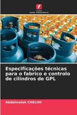 Especificações técnicas para o fabrico e controlo de cilindros de GPL af Abdelmalek Chelihi