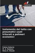 Isolamento del tetto con pneumatici usati triturati e polimeri economici af Fatma Zakaria