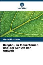 Bergbau in Mauretanien und der Schutz der Umwelt af Elycheikh Samba