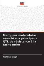 Marqueur moléculaire associé aux principaux QTL de résistance à la tache noire af Pratima Singh