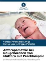 Anthropometrie bei Neugeborenen von Müttern mit Präeklampsie af Yenieser Pimentel Lóriga