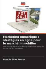 Marketing numérique : stratégies en ligne pour le marché immobilier af Lays Da Silva Amaro