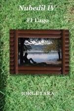 Nubedil IV - El Lago af Jorge Lara