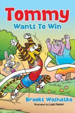 Tommy Wants To Win af Brooks Washatko