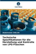 Technische Spezifikationen für die Herstellung und Kontrolle von LPG-Flaschen af Abdelmalek Chelihi