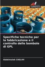 Specifiche tecniche per la fabbricazione e il controllo delle bombole di GPL af Abdelmalek Chelihi