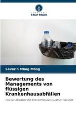 Bewertung des Managements von flüssigen Krankenhausabfällen af Séverin Mbog Mbog